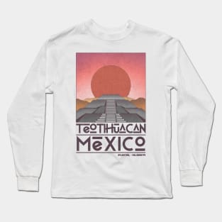Teotihuacan, Mexico Long Sleeve T-Shirt